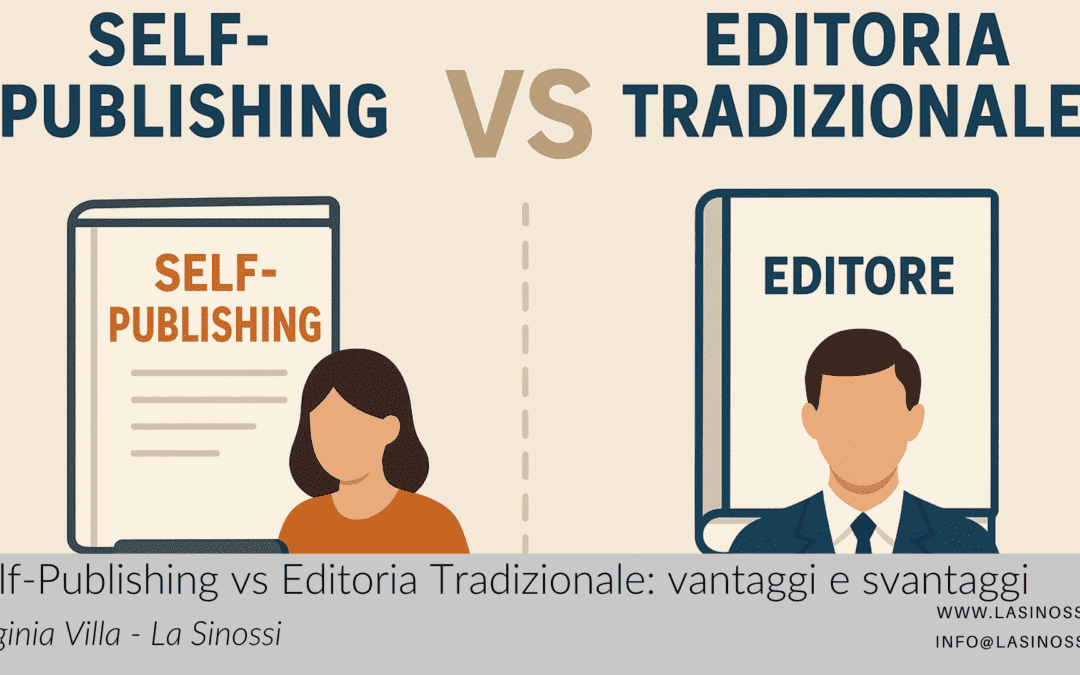 Self-Publishing vs Editoria Tradizionale: vantaggi e svantaggi per gli autori